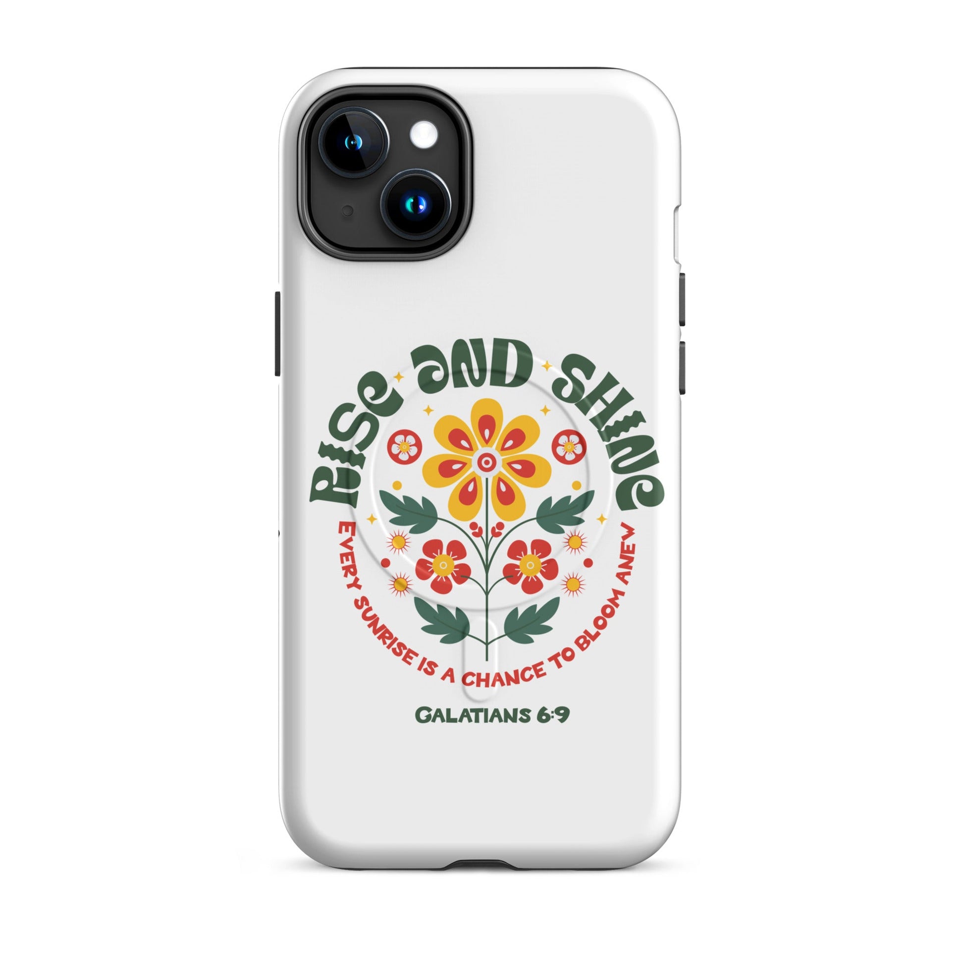 Galatians 6:9 – Rise and Shine MagSafe® Tough Case for iPhone | Phone Case – GodSpeed Threads