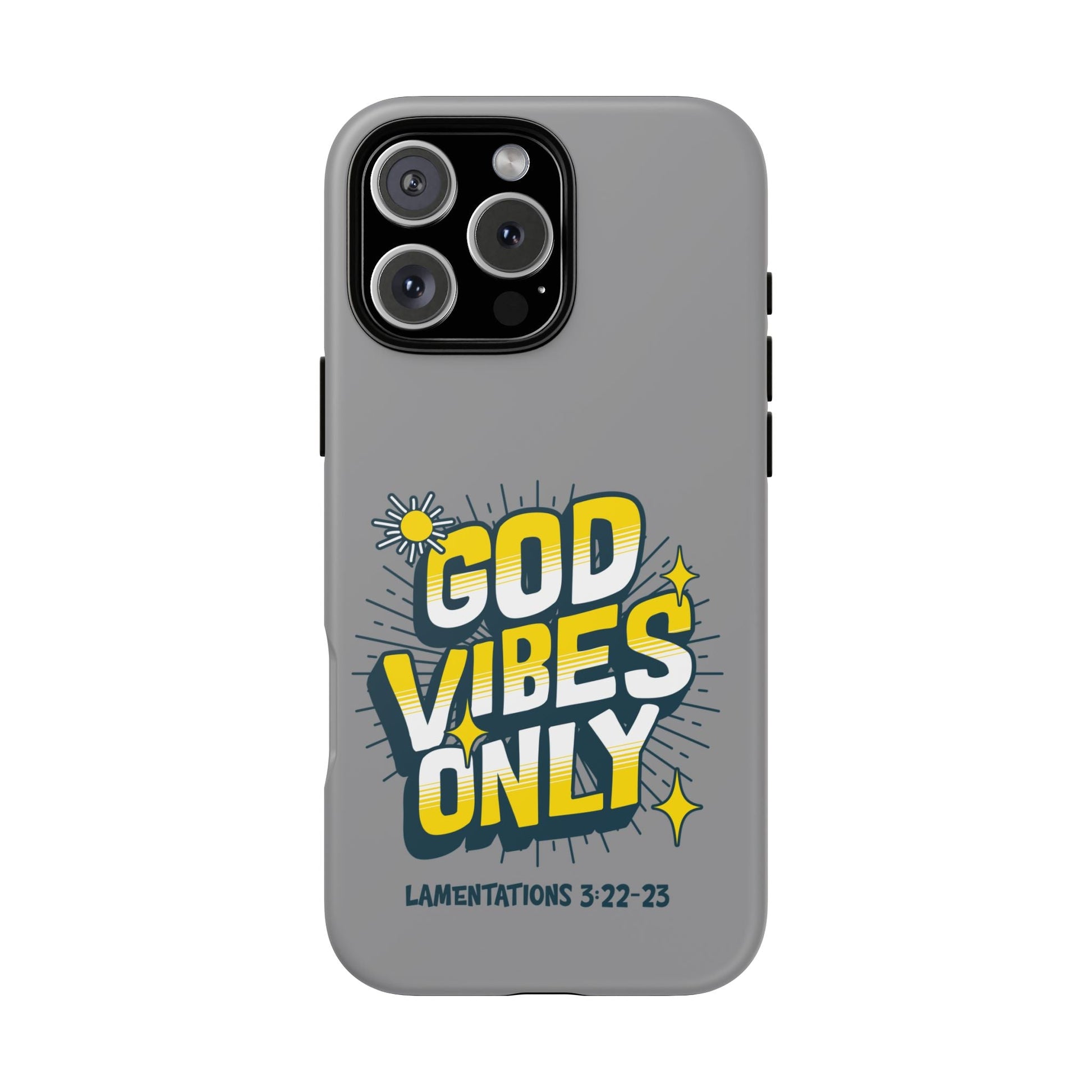 God Vibes Only Phone Case - Inspirational Tough Case, Positive Message Cover, Gift for Faith, Spirituality, Encouragement | Phone Case – GodSpeed Threads