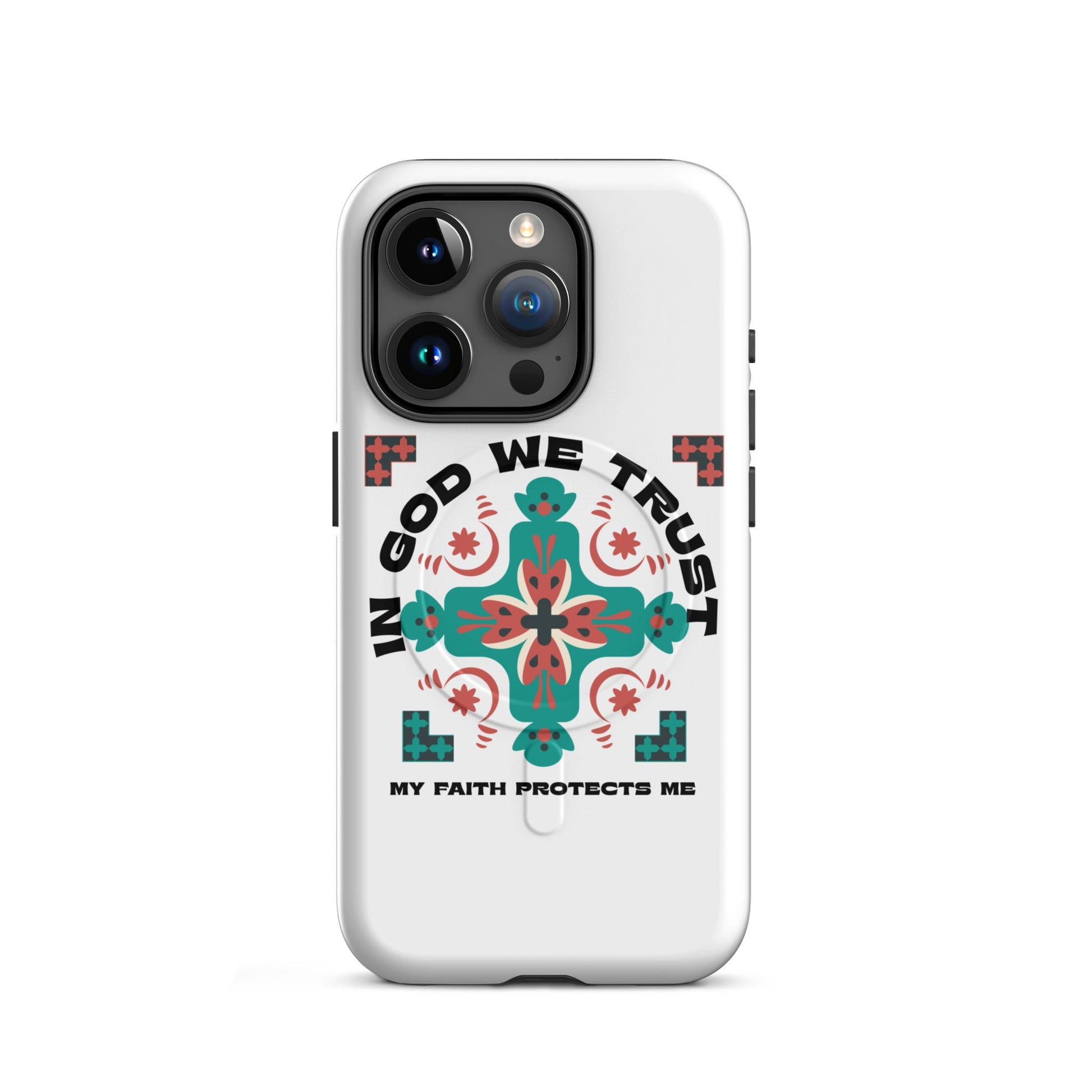 In God We Trust – My Faith Protects Me – MagSafe® Tough Case for iPhone | Phone Case – GodSpeed Threads