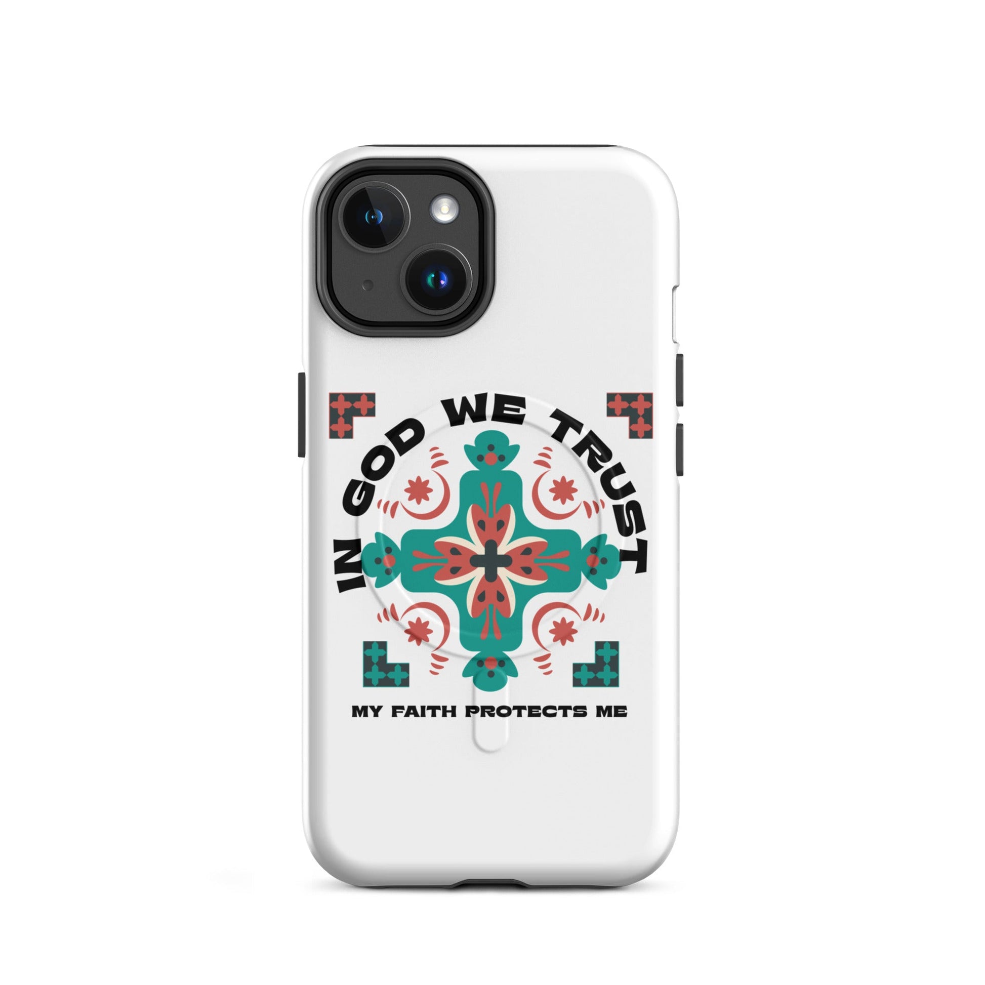 In God We Trust – My Faith Protects Me – MagSafe® Tough Case for iPhone | Phone Case – GodSpeed Threads