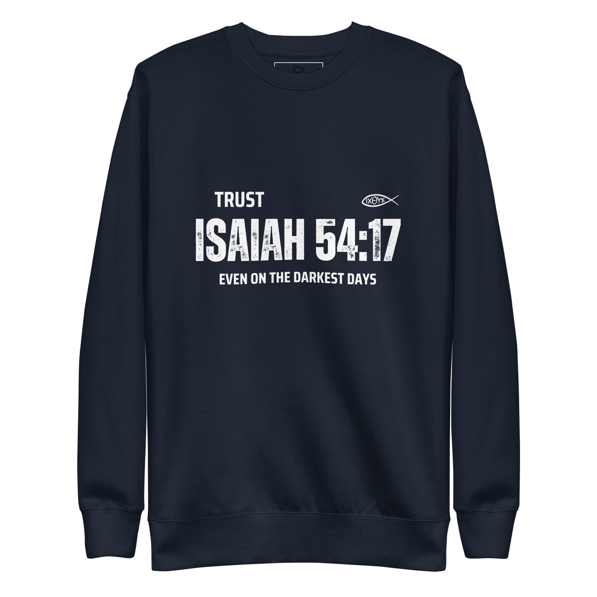 ✝️ Isaiah 54:17 “Trust Even on the Darkest Days” Sweatshirt – Faith - Inspired Comfort | sweatshirts – GodSpeed Threads