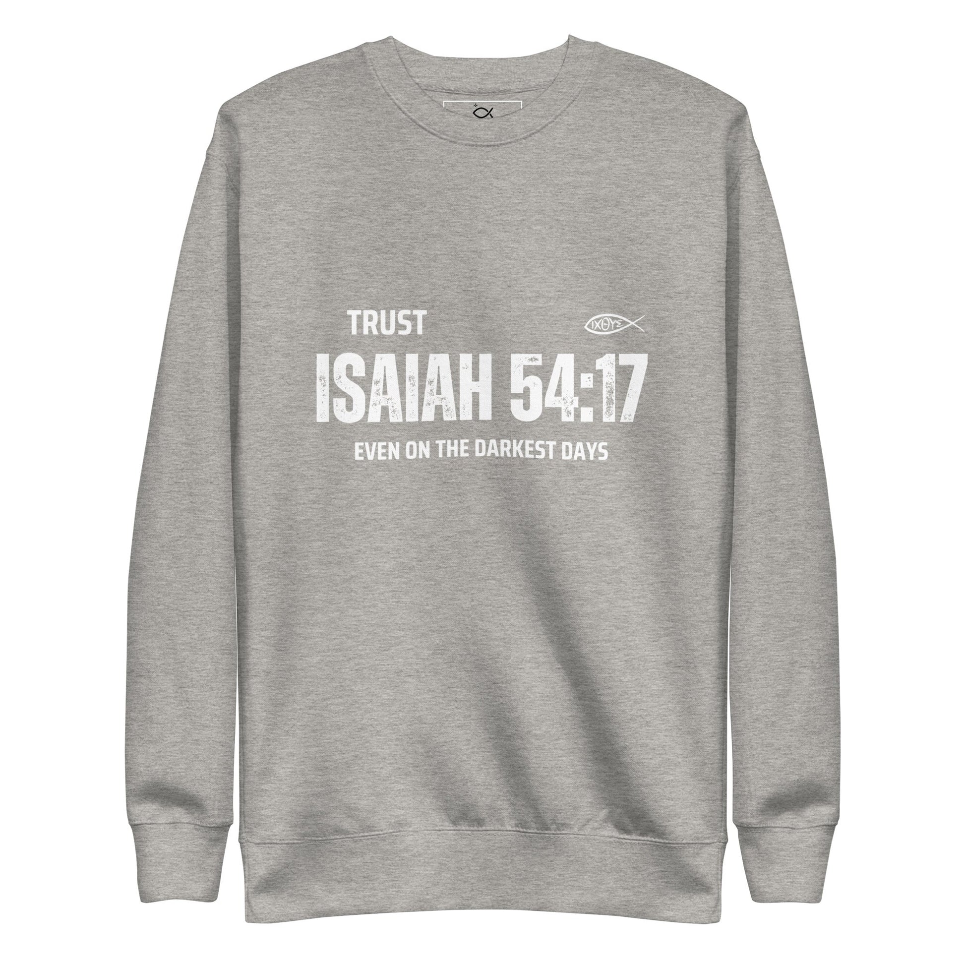 ✝️ Isaiah 54:17 “Trust Even on the Darkest Days” Sweatshirt – Faith - Inspired Comfort | sweatshirts – GodSpeed Threads