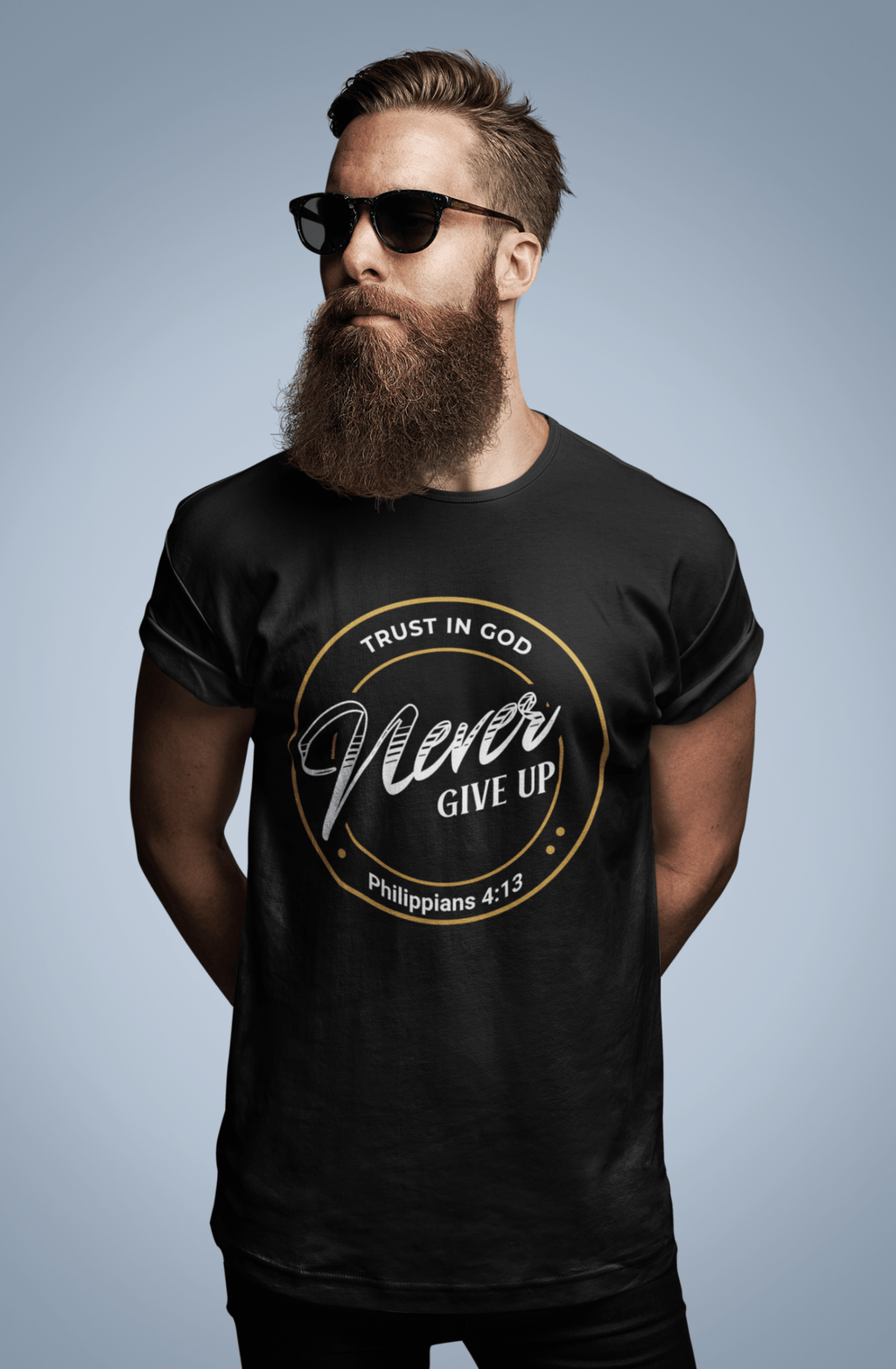 Never Give Up T-Shirt – Philippians 4:13 Trust in God | T-Shirt – GodSpeed Threads