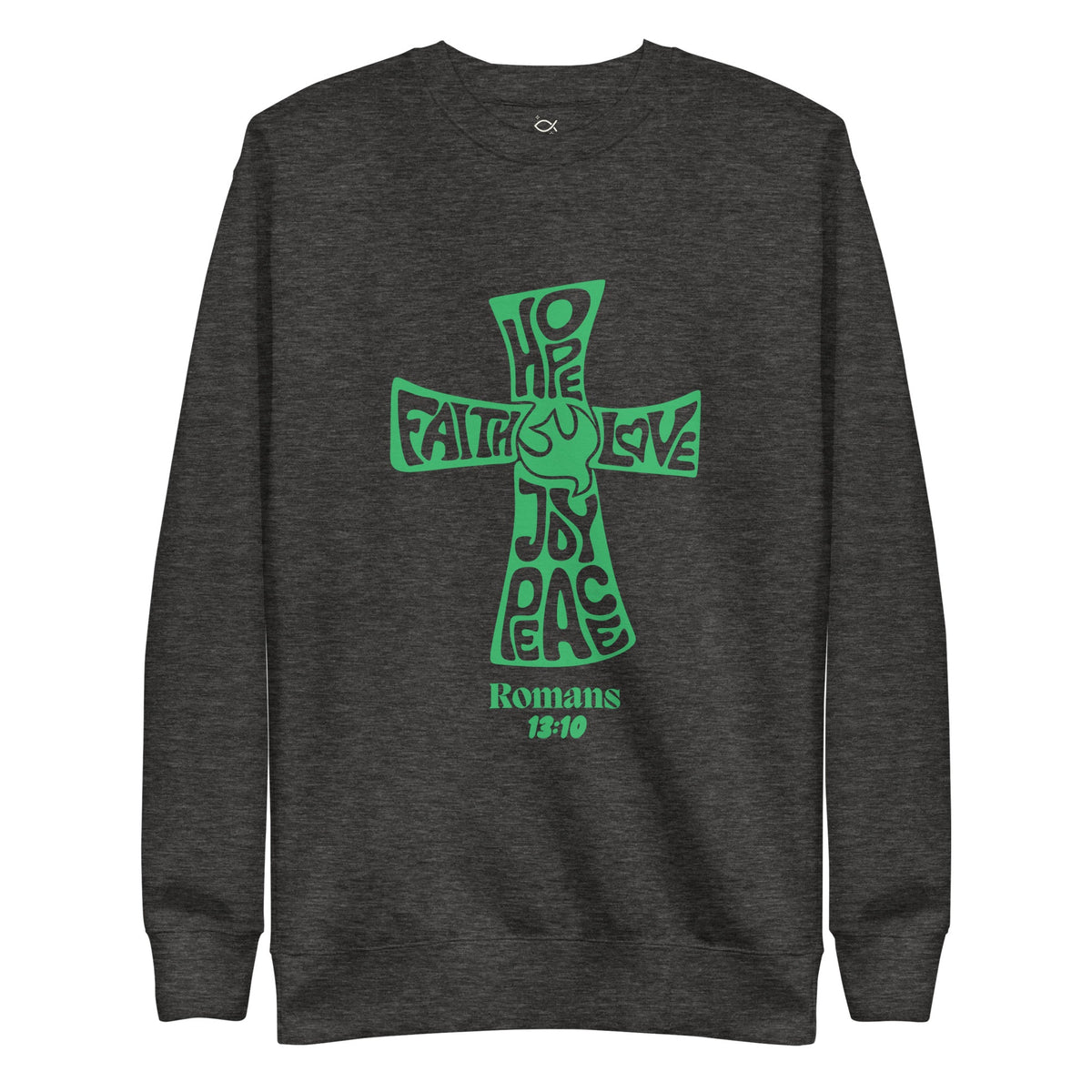✝️ Romans 13:10 “Love is the Fulfillment of the Law” Sweatshirt – Faith - Inspired Comfort | sweatshirts – GodSpeed Threads