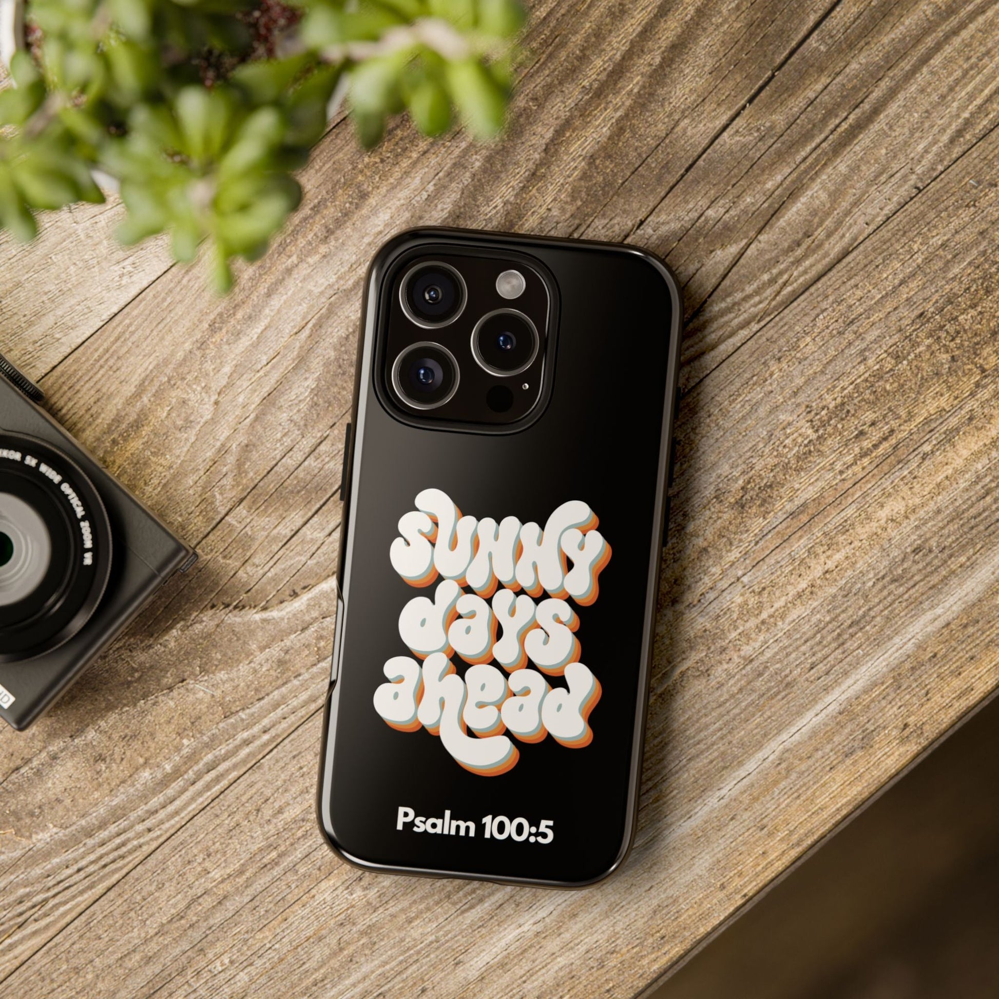 Sunny Days Ahead Phone Case - Inspirational iPhone Cover, Tough Protective Case for Everyday Use, Bible Verse Gift, Motivational Art | Phone Case – GodSpeed Threads