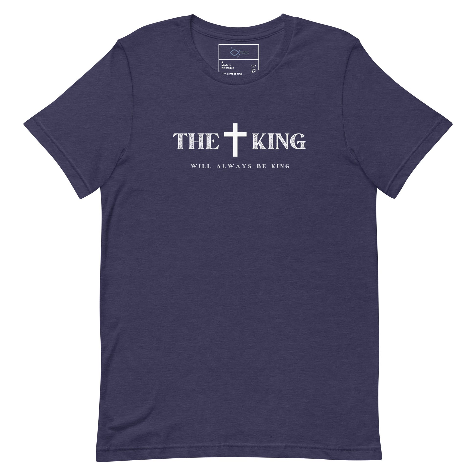 The King Will Always Be King T-Shirt – Christian Faith Apparel | T-Shirt – GodSpeed Threads
