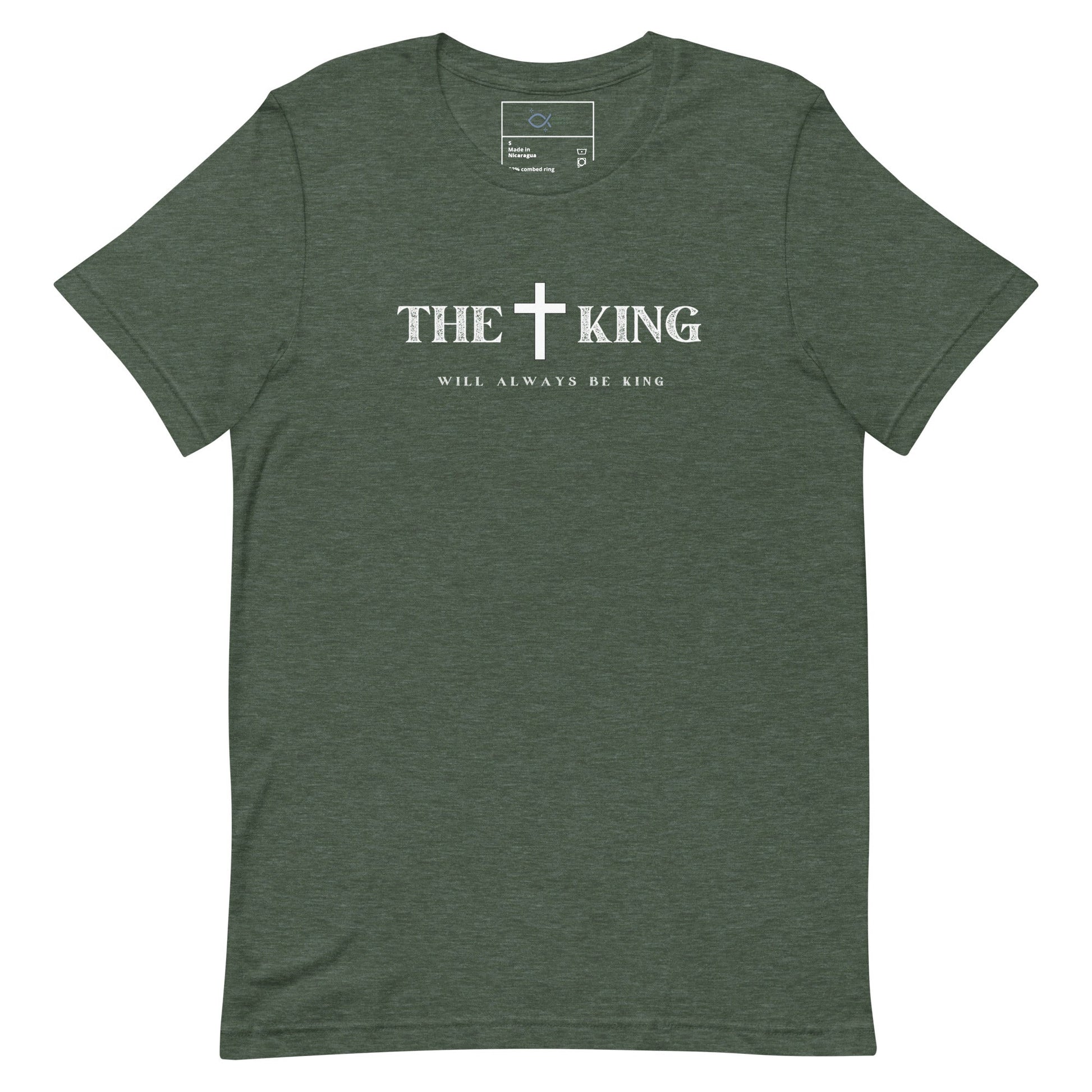 The King Will Always Be King T-Shirt – Christian Faith Apparel | T-Shirt – GodSpeed Threads