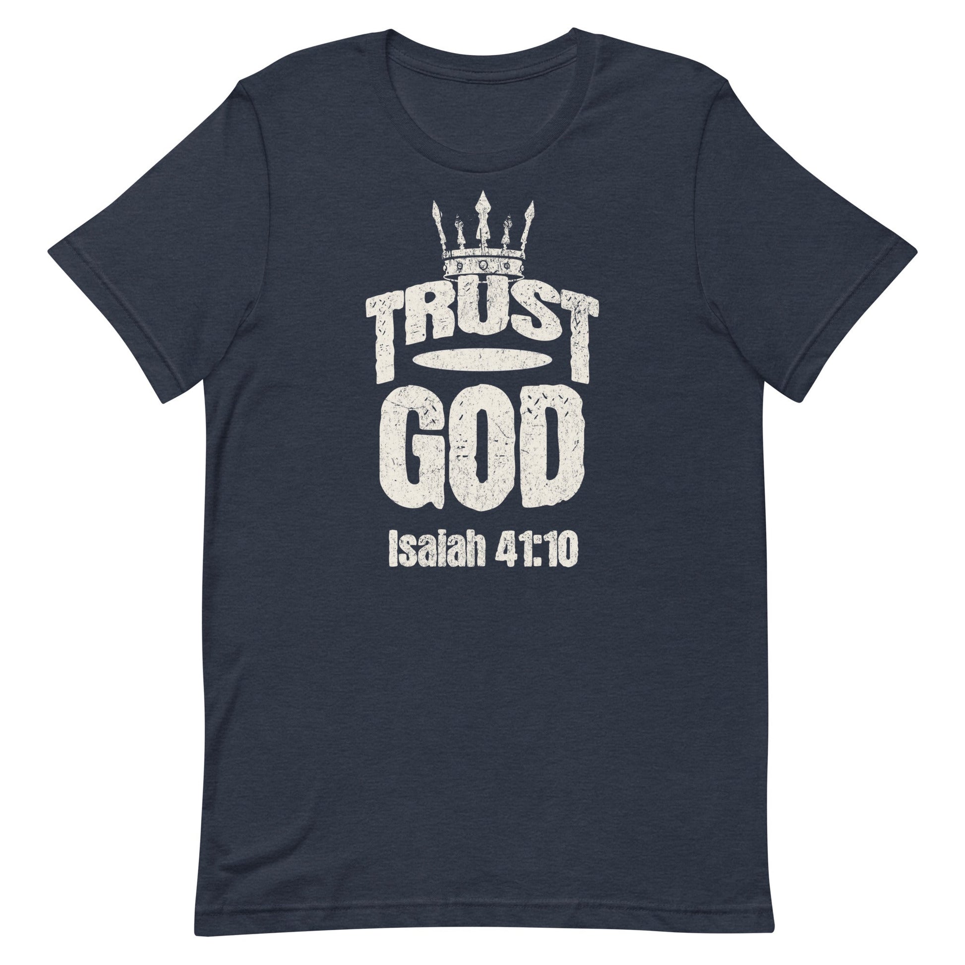 Trust God Men's T-Shirt – Isaiah 41:10 Christian Apparel | T-Shirt – GodSpeed Threads