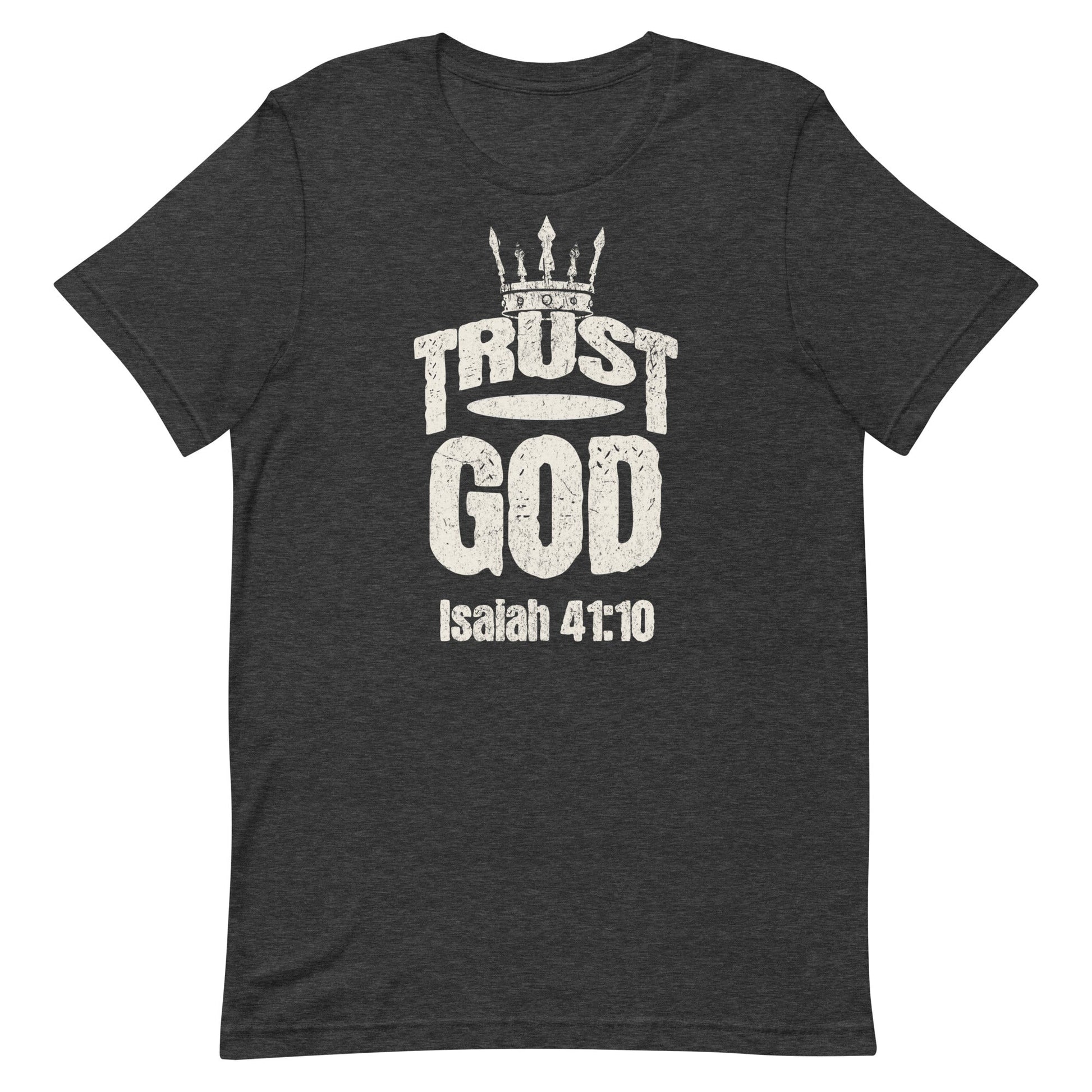 Trust God Men's T-Shirt – Isaiah 41:10 Christian Apparel | T-Shirt – GodSpeed Threads