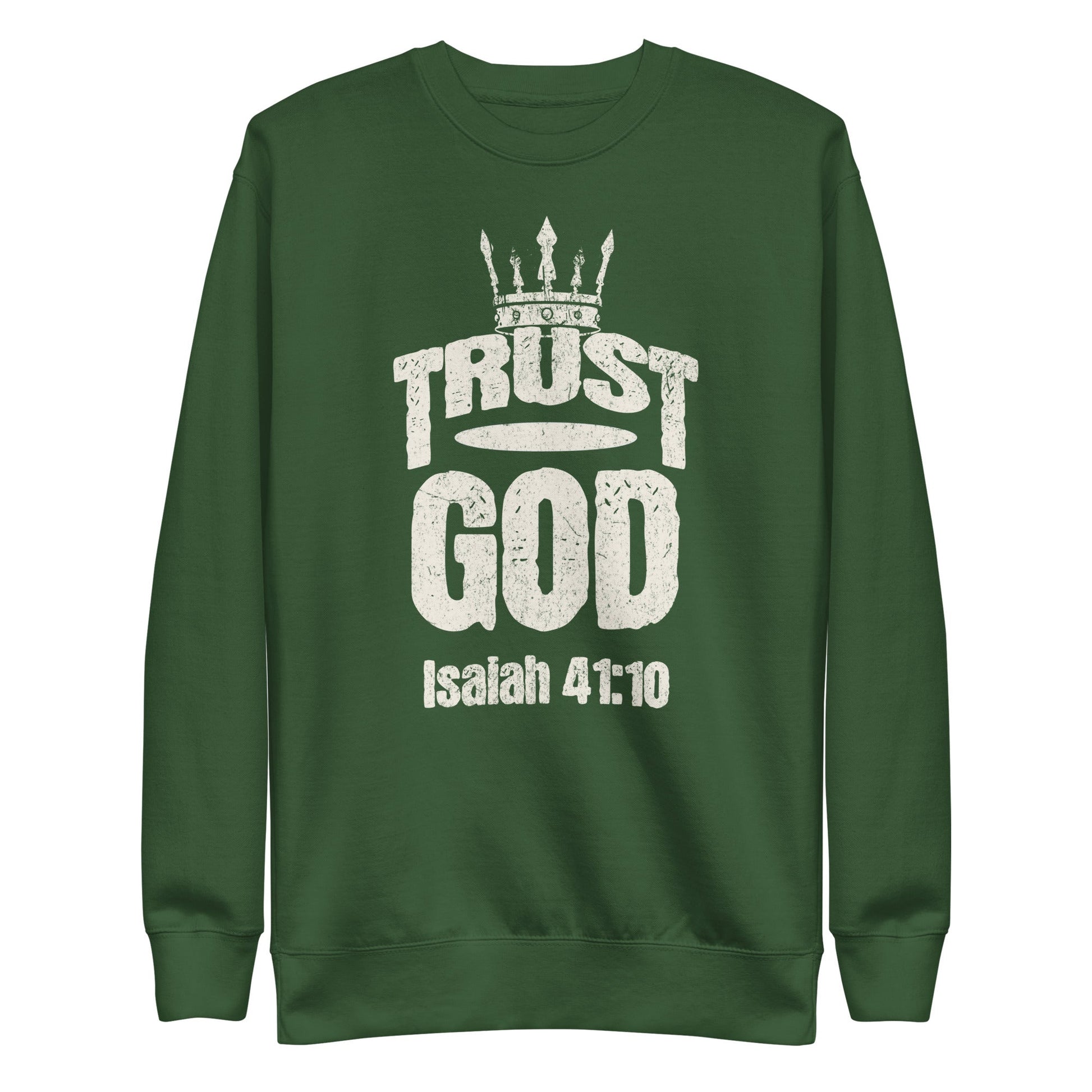 Trust God Sweatshirt – Isaiah 41:10 Christian Faith Apparel | sweatshirts – GodSpeed Threads
