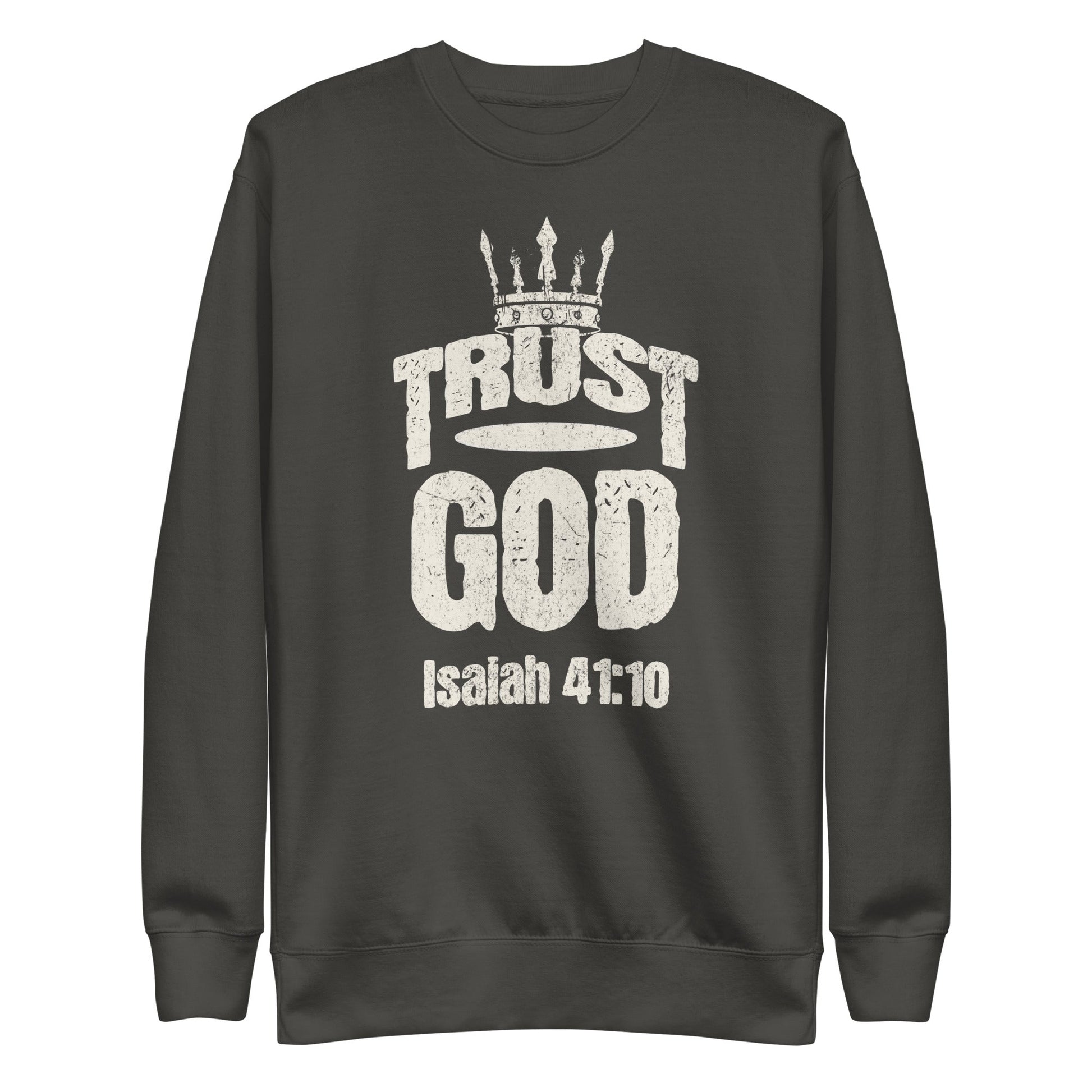 Trust God Sweatshirt – Isaiah 41:10 Christian Faith Apparel | sweatshirts – GodSpeed Threads