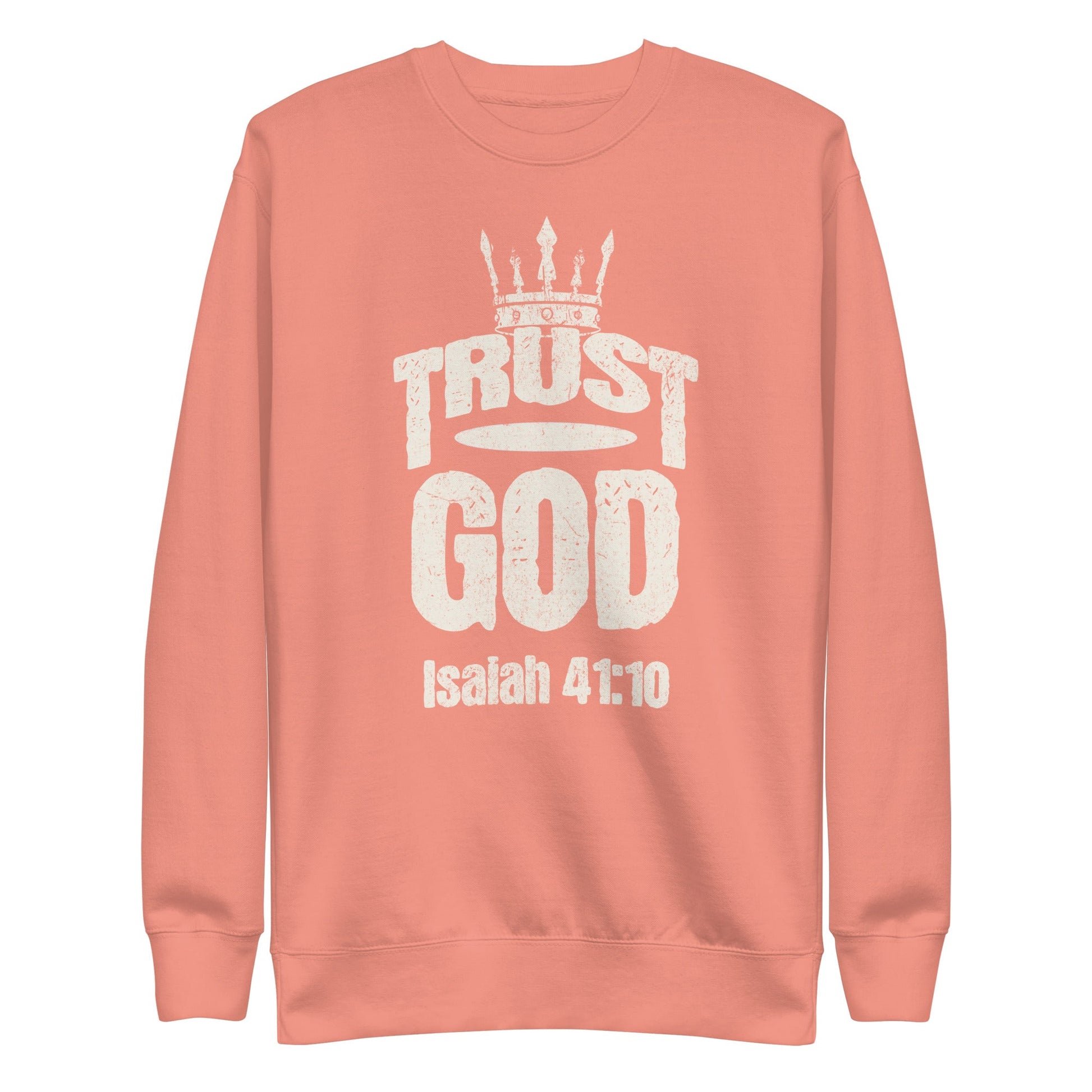 Trust God Sweatshirt – Isaiah 41:10 Christian Faith Apparel | sweatshirts – GodSpeed Threads