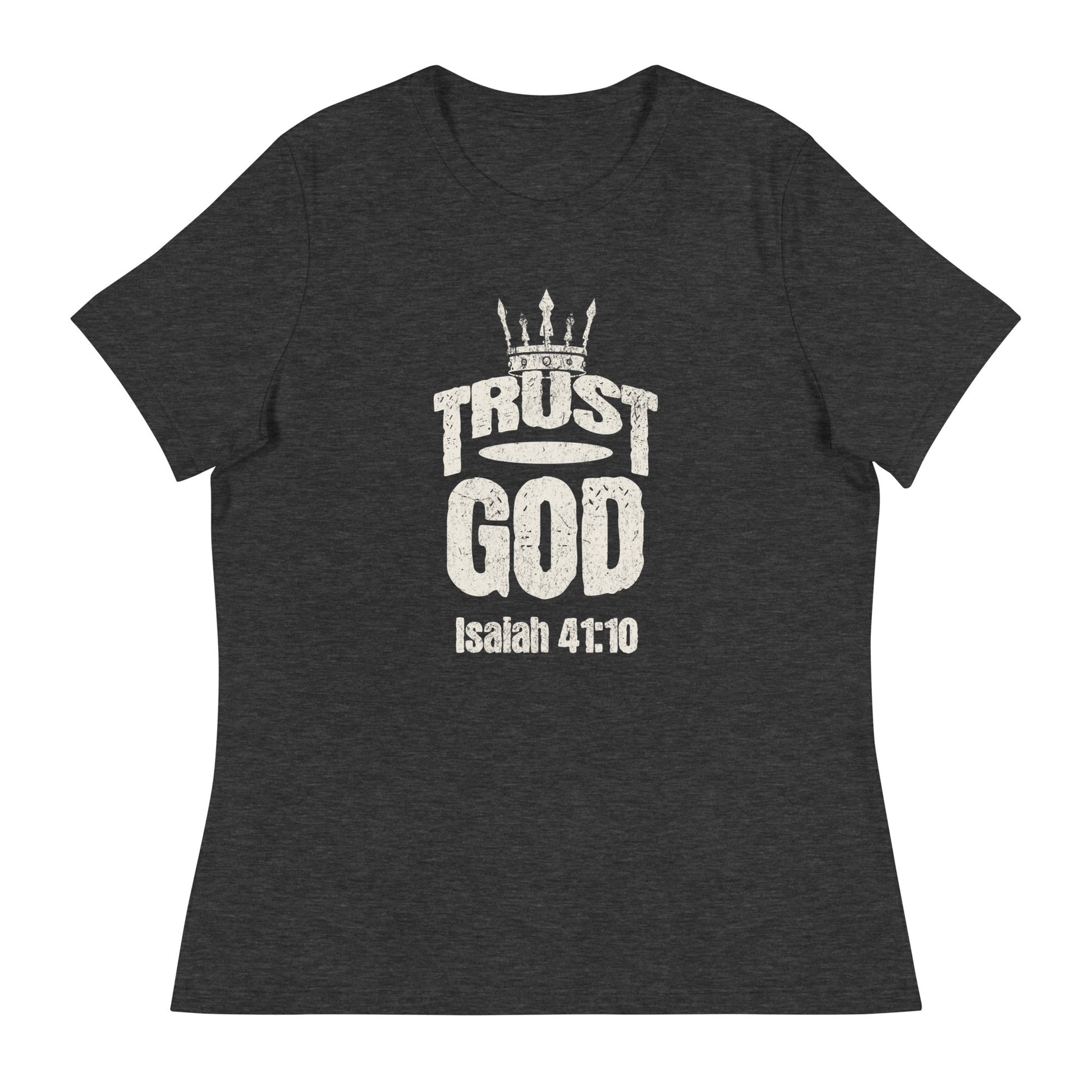 Trust God Women's T-Shirt – Isaiah 41:10 - Wear Your Faith | Women's T-Shirts – GodSpeed Threads
