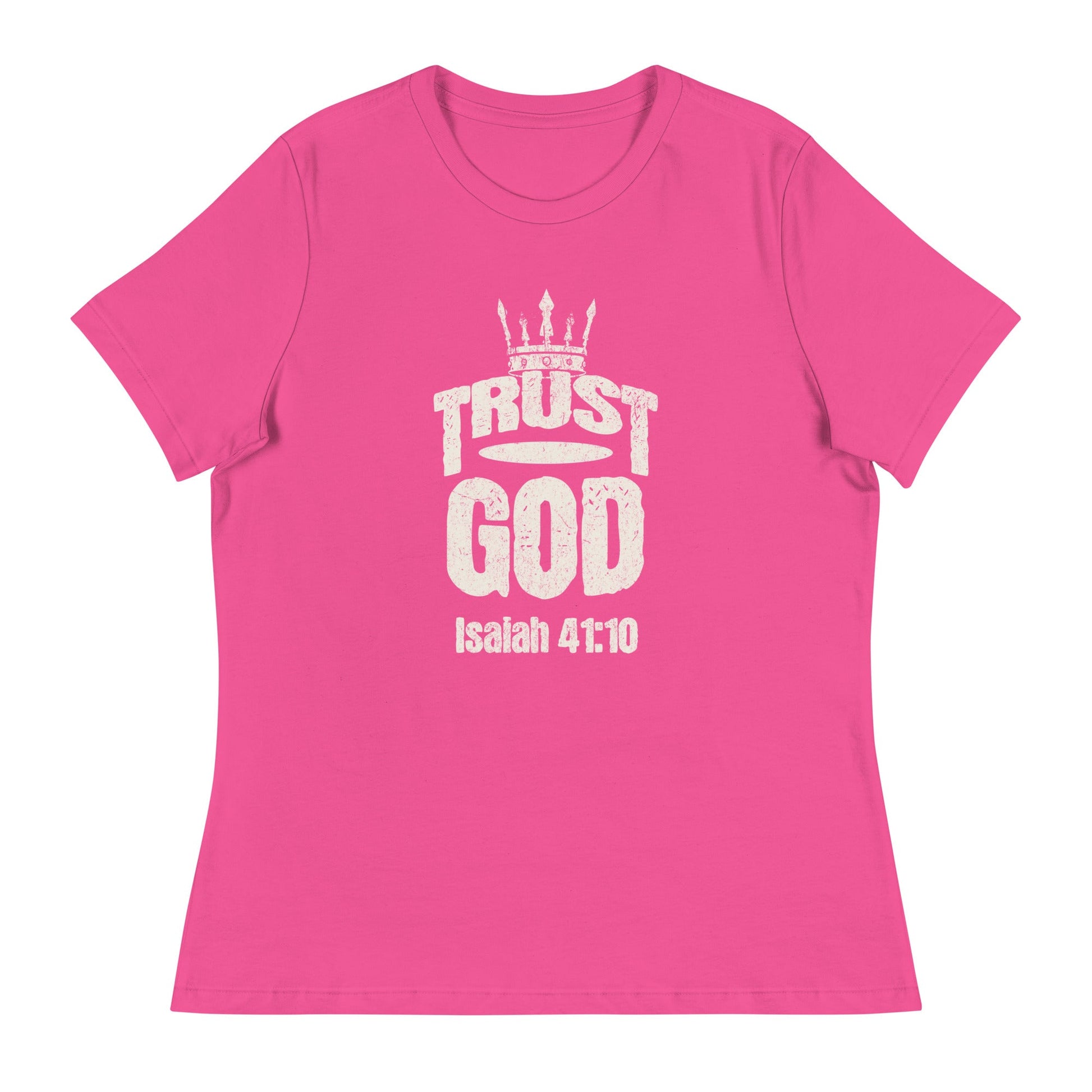 Trust God Women's T-Shirt – Isaiah 41:10 - Wear Your Faith | Women's T-Shirts – GodSpeed Threads